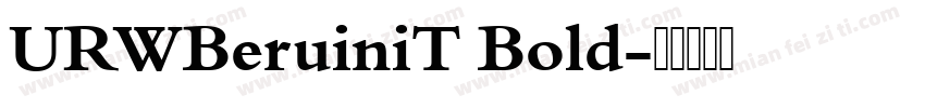 URWBeruiniT Bold字体转换